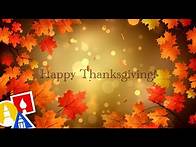 Video thumbnail for Happy Thanksgiving!