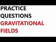Video thumbnail for A Level Physics Revision: Gravitational Fields Past Paper Practice Questions