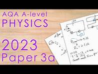 Video thumbnail for AQA 2023 Paper 3a - A-level Physics Past Paper - Practical Skills