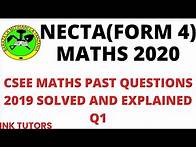 Video thumbnail for NECTA FORM 4. NECTA MATHS 2020. CSEE MATHS PAST PAPER.(necta form 4 maths past papers 2019 Q1
