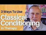Video thumbnail for 3 Ways To Use Classical Conditioning In Therapy and Counselling