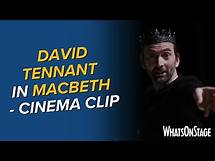 Video thumbnail for David Tennant performs Macbeth | Cinema release