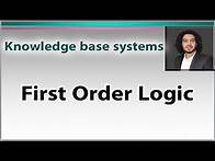 Video thumbnail for First Order Logic or Predicate Logic , Quantifier duality Knowledge Base Systems شرح عربى