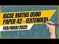 Video thumbnail for Master IGCSE Math Extended Paper 42 Solution | 0580 | Feb/March 2025