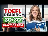 Video thumbnail for Score 30/30 on TOEFL Reading | Practice TEST with ANSWERS + ULTIMATE Strategy to Ace TOEFL Reading