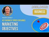 Video thumbnail for Marketing Objectives | A-Level, IB & BTEC Business