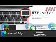 Video thumbnail for How to Enable Backspace in Microsoft Edge Chromium