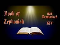 Video thumbnail for Zephaniah KJV Audio Bible with Text
