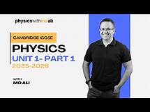 Video thumbnail for Unit 1 Part 1 - General Physics - Cambridge IGCSE Physics Revision 2025 to 2028