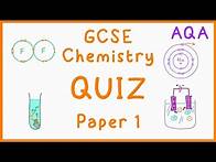 Video thumbnail for GCSE Chemistry Paper 1 Quiz (AQA)