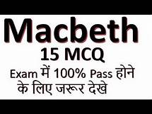 Video thumbnail for Macbeth (MCQ) Multiple Choice Questions By William Shakespeare