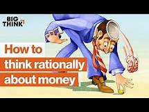 Video thumbnail for Personal finance: How to save, spend, and think rationally about money | Big Think