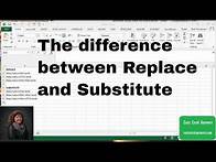 Video thumbnail for The difference between Replace and Substitute in Excel