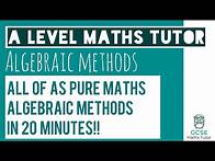 Video thumbnail for All of Algebraic Methods in 20 Minutes!! | Chapter 7 | A-Level Pure Maths Revision