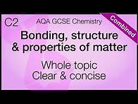Video thumbnail for Whole of Unit 2, AQA GCSE Chemistry - Bonding, structure, properties of matter Combined Science