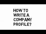 Video thumbnail for How to Write Company Profile