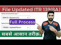Video thumbnail for Updated Return(ITR U) filing u/s 139(8A) for 2024-25 | Updated return excel utility filing 2024-25