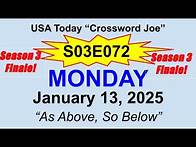 Video thumbnail for S03E072 USA Today Crossword "As Above, So Below" January 13, 2025
