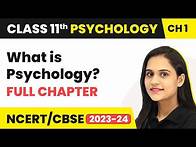 Video thumbnail for What is Psychology? - Full Chapter Explanation and NCERT Solutions | Class 11 Psychology | Chapter 1