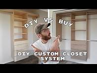 Video thumbnail for BUILD vs BUY: DIY Custom Closet System