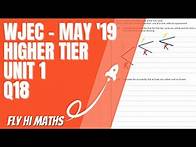 Video thumbnail for GCSE Maths Revision | WJEC May 2019 Higher Tier Unit 1 Non-Calculator | Question 18