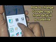 Video thumbnail for how to change Google map from default to satellite view