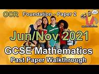 Video thumbnail for OCR GCSE Maths June 2021 / November 2021 Paper 2 Foundation Tier Walkthrough
