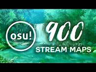 Video thumbnail for osu! | 900 Stream Maps (3* - 11*, 120 - 300 BPM)