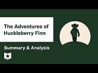Video thumbnail for The Adventures of Huckleberry Finn | Summary & Analysis | Mark Twain | Mark Twain