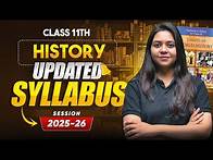Video thumbnail for Class 11 History Syllabus Overview 2025-26 | Detailed Explained by Ayushi Ma'am