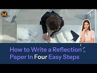 Video thumbnail for How to Write a Reflection Paper in 4 Easy Steps