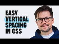 Video thumbnail for CSS Vertical Spacing: Margins vs. Gaps Explained