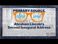 Video thumbnail for Reading Abraham Lincoln's Second Inaugural Address | A Primary Source Close Read w/ BRI