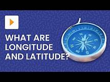 Video thumbnail for Longitude and Latitude Explained: Map Skills | Geography | ClickView