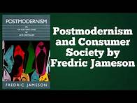 Video thumbnail for Postmodernism and Consumer Society by Fredric Jameson in Cultural Studies। Summary and Analysis।