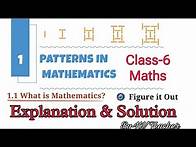 Video thumbnail for (Page 1, 2) Patterns in Mathematics/ Class-6 NCERT Chapter-1 Exercise 1.1 What is Mathematics? Answr