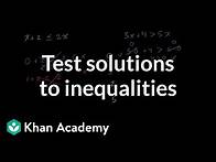 Video thumbnail for How to test solutions to inequalities | 6th grade | Khan Academy