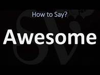 Video thumbnail for How to Pronounce Awesome? (CORRECTLY)