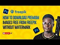 Video thumbnail for HOW TO DOWNLOAD PREMIUM IMAGES FREE FROM FREEPIK WITHOUT WATERMARK