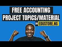 Video thumbnail for How To Get Free Accounting Project Topics and Materials