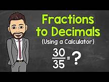 Video thumbnail for Converting Fractions to Decimals (Using a Calculator) | Math with Mr. J