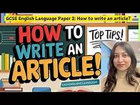 Video thumbnail for GCSE English Language Paper 2,Q.5: How to Write an Article