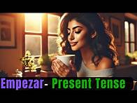 Video thumbnail for Conjugate & Use "Empezar" in The Present Tense Correctly in Spanish
