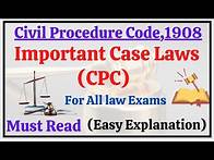 Video thumbnail for CPC IMPORTANT CASE LAWS FOR ALL LAW EXAMS EASY AND BRIEF EXPLANATION.