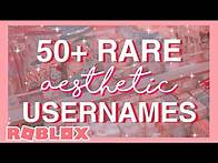 Video thumbnail for 50+ Rare Aesthetic Username Ideas For ROBLOX (that are not taken / untaken) ☆ NEW FREE User IDs 2024