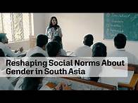 Video thumbnail for Reshaping Social Norms About Gender in South Asia