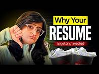 Video thumbnail for Why Your Resume is Getting Rejected Again and Again 💔