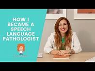 Video thumbnail for How I became a Speech Language Pathologist