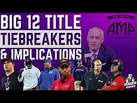 Video thumbnail for Big 12 Title Tiebreakers & Implications (S3//E46)