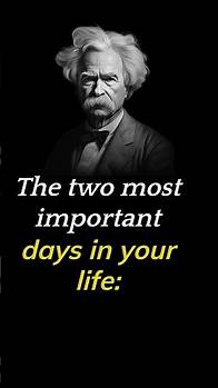 Video thumbnail for Mark Twain's Take on Purpose: Understanding the Two Most Important Days of Your Life #shorts #quotes